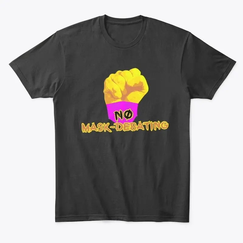 NO MASKDEBATING